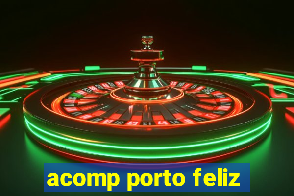 acomp porto feliz